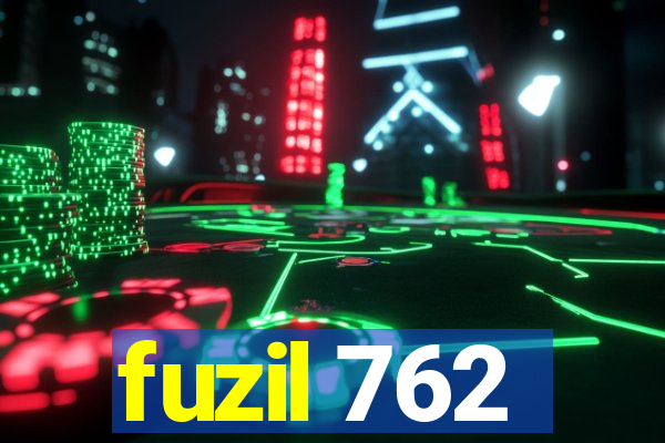 fuzil 762